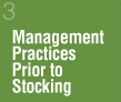 Management Practice Prior to Stocking